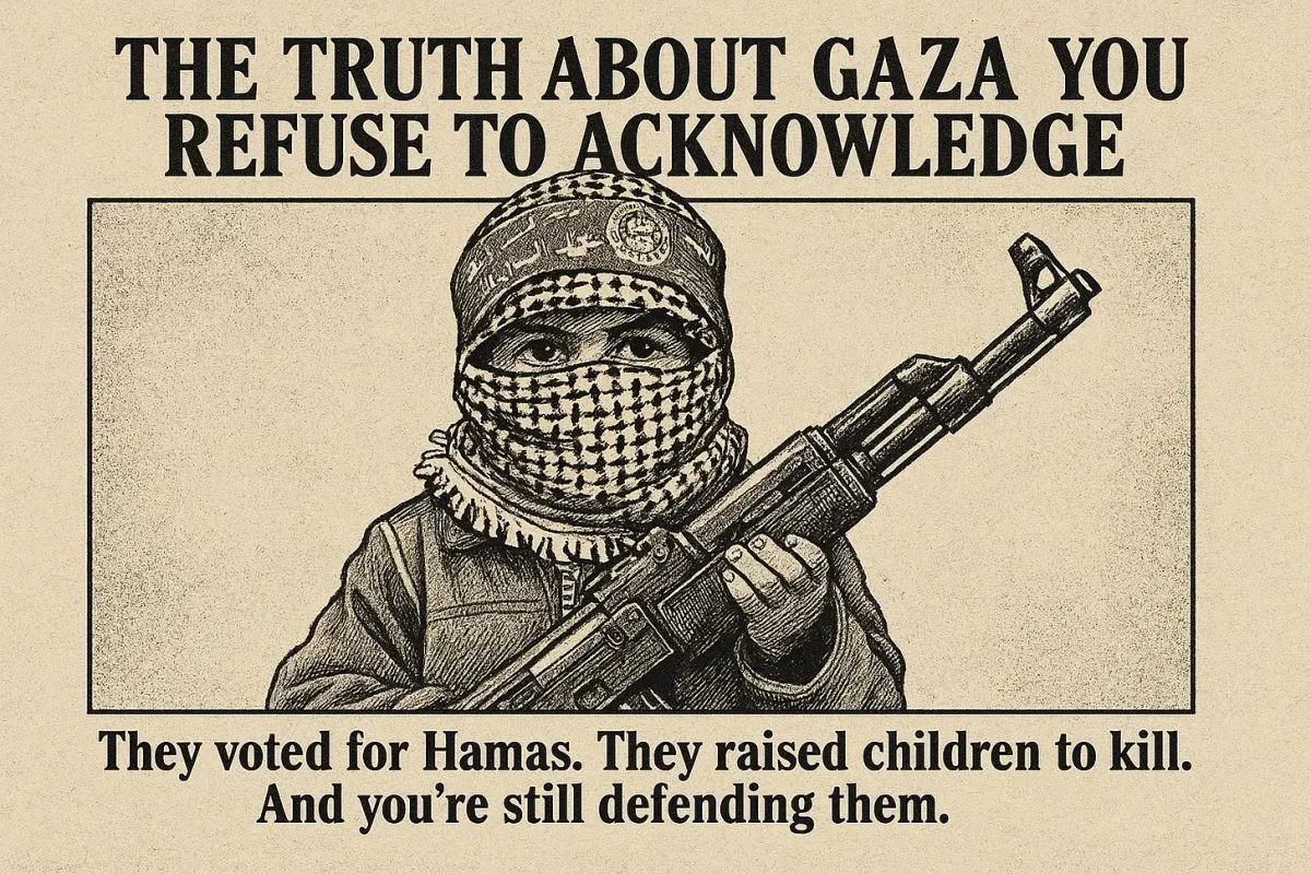 The Truth About Gaza You Refuse to Acknowledge